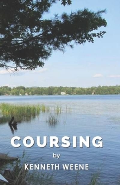Cover for Weene Kenneth Weene · Coursing (Paperback Book) (2022)