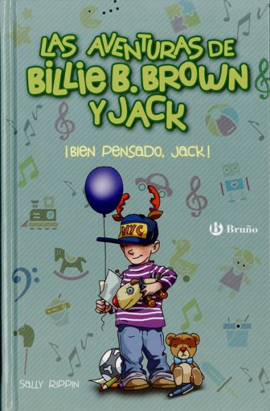 Cover for Sally Rippin · Las aventuras de Billie B. Brown y Jack, 4. ¡Bien pensado, Jack! (Book) (2021)