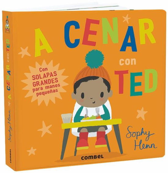 A Cenar Con Ted - Sophy Henn - Książki - Combel Ediciones Editorial Esin, S.A. - 9788491013259 - 1 kwietnia 2019