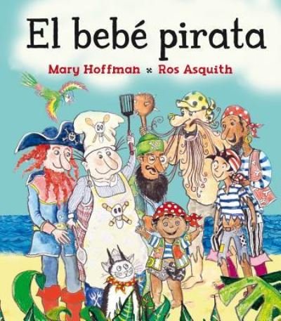 Cover for Mary Hoffman · Bebe Pirata, El / Pd. (Innbunden bok) (2018)