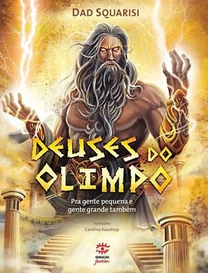 Cover for Dad Squarisi · Deuses Do Olimpo: Pra Gente Pequena E Gente Grande TambÉm (Paperback Bog) (2020)