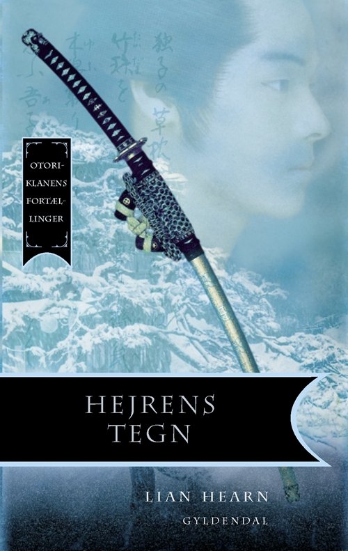 Cover for Lian Hearn · Hejrens tegn (Bound Book) [1st edition] [Indbundet] (2004)