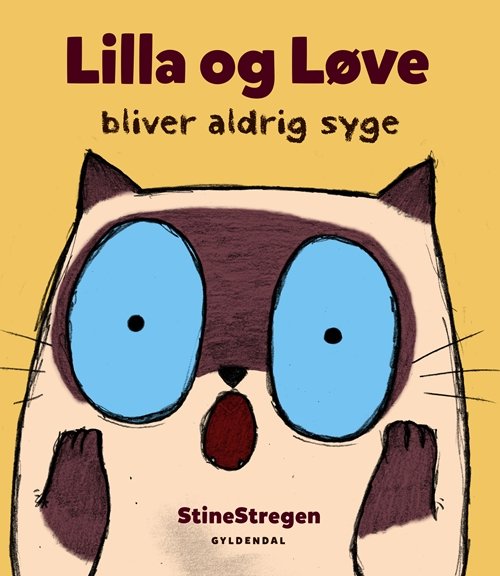 Cover for StineStregen · Lilla og Løve: Lilla og Løve bliver aldrig syge (Bound Book) [1º edição] (2018)