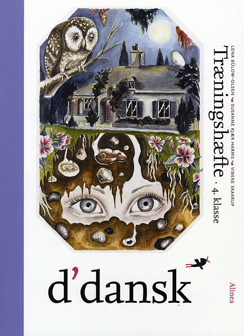 Cover for Lena Bülow-Olsen; Vibeke Skaarup; Susanne Kjær Harms · D'dansk: D'dansk, Træningshæfte, 4.kl. (Taschenbuch) [1. Ausgabe] (2016)