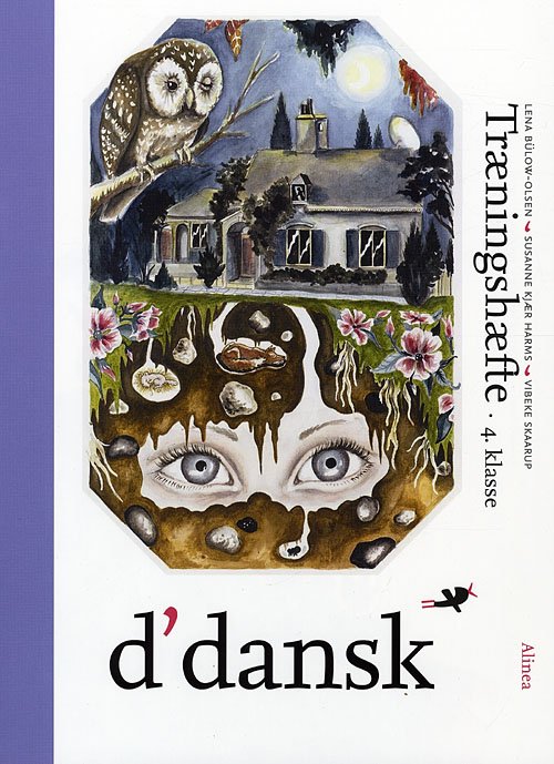 Cover for Lena Bülow-Olsen; Vibeke Skaarup; Susanne Kjær Harms · D'dansk: D'dansk, Træningshæfte, 4.kl. (Sewn Spine Book) [1.º edición] (2016)