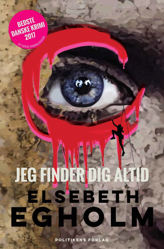 Jeg finder dig altid - Elsebeth Egholm - Bøger - Politikens Forlag - 9788740043259 - 20. juni 2018