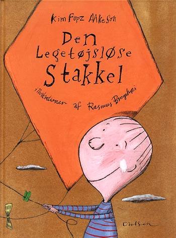 Cover for Kim Fupz Aakeson · Den legetøjsløse stakkel (Buch) [1. Ausgabe] (2004)