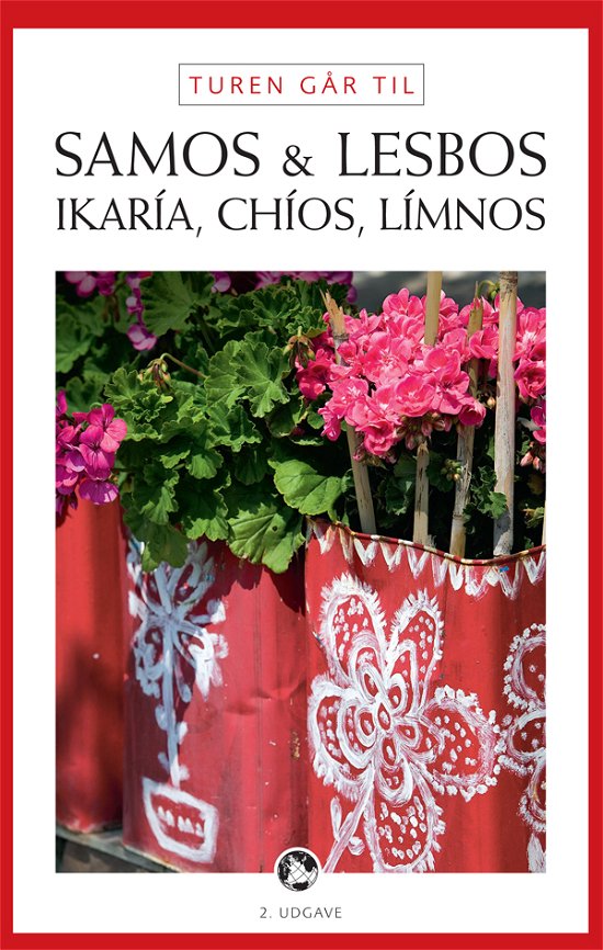 Cover for Ida Frederikke Ferdinand · Politikens Turen går til¤Politikens rejsebøger: Turen går til Samos, Lesbos, Ikaría, Chíos, Límnos (Sewn Spine Book) [2. Painos] (2011)