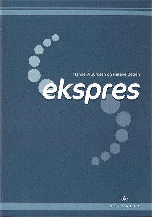 Cover for Helene Deden Hanne Villumsen · Ekspres: Ekspres, Grundbog (Sewn Spine Book) [1.º edición] (2007)