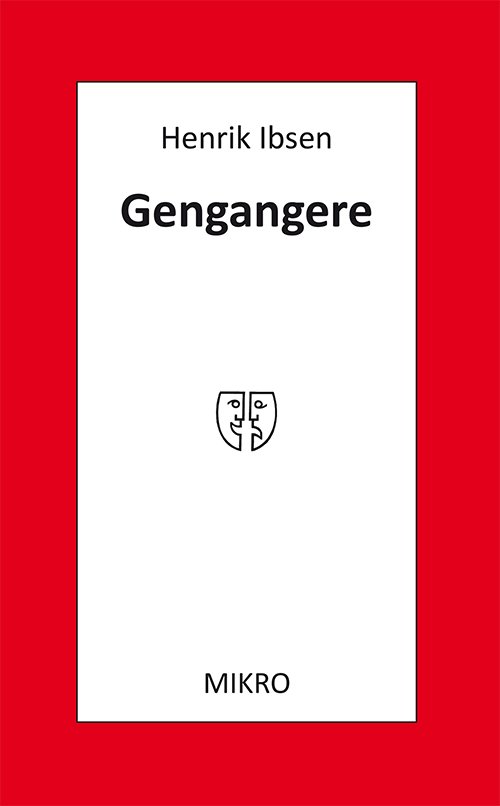 Cover for Henrik Ibsen · Gengangere (Sewn Spine Book) (2019)