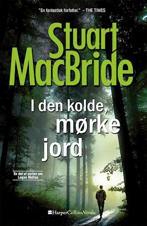 Cover for Stuart MacBride · Logan McRae-serien: I den kolde, mørke jord (Paperback Book) [2nd edition] (2019)