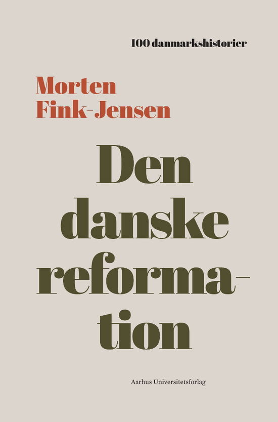 Cover for Morten Fink-Jensen · 100 danmarkshistorier 29: Den danske reformation (Bound Book) [1e uitgave] (2020)