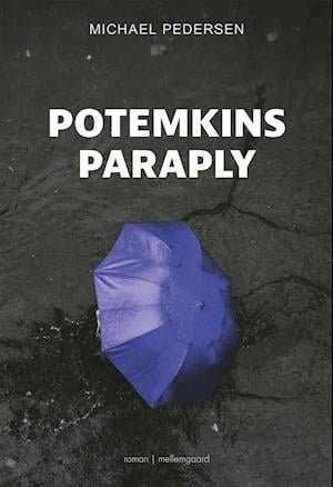 Cover for Michael Pedersen · Potemkins paraply (Sewn Spine Book) [1.º edición] (2021)