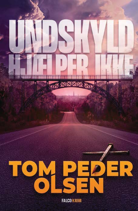 Cover for Tom Peder Olsen · Magnus Rhode: Undskyld hjælper ikke (Paperback Book) [2. wydanie] (2025)