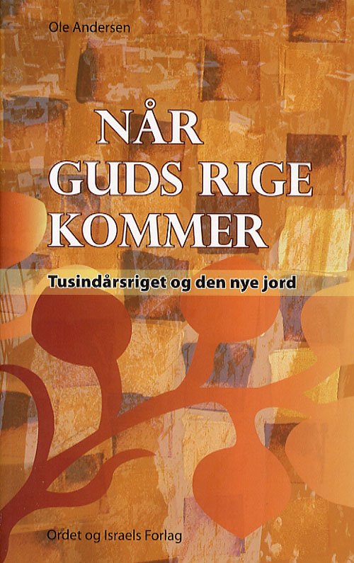 Cover for Ole Andersen · Når Guds rige kommer (Taschenbuch) [2. Ausgabe] [Paperback] (2006)