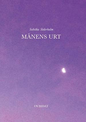 Cover for Sabitha Söderholm · Månens urt (Paperback Book) [2.º edición] (2023)