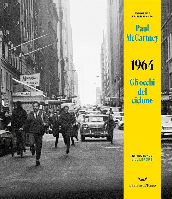 Cover for Paul McCartney · 1964. Gli Occhi Del Ciclone. Ediz. Illustrata (Book)
