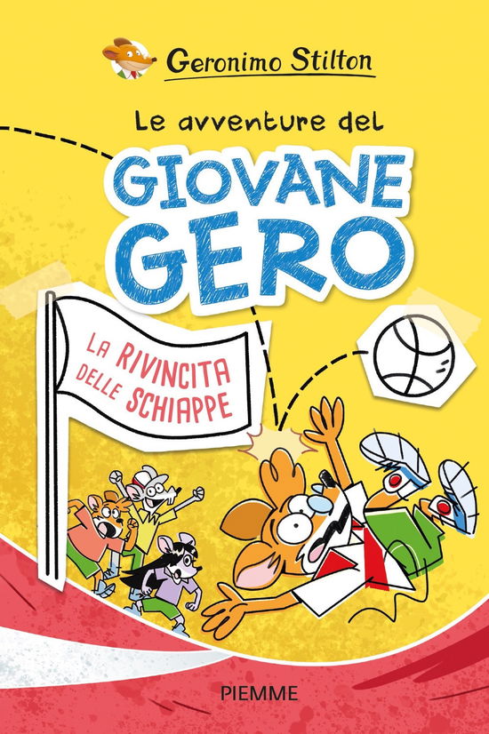 Cover for Geronimo Stilton · La Rivincita Delle Schiappe. Le Avventure Del Giovane Gero (Book)