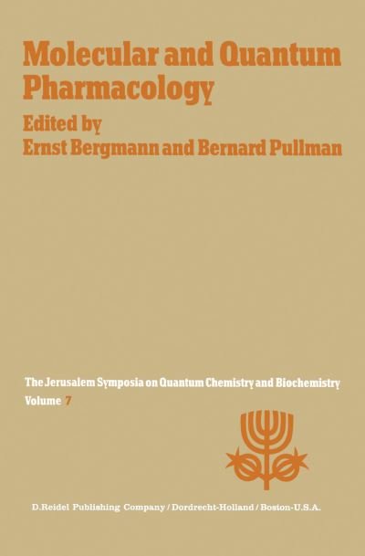 Cover for Bernard Pullman · Molecular and Quantum Pharmacology - Jerusalem Symposia (Hardcover bog) (1975)