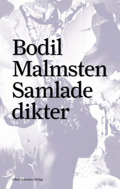 Cover for Bodil Malmsten · Samlade dikter (ePUB) (2016)