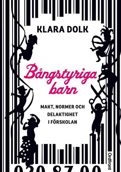 Cover for Dolk Klara · Bångstyriga barn : makt, normer och delaktighet i förskolan (Heftet bok) (2013)