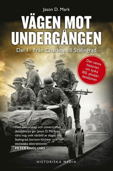 Cover for Jason D. Mark · Vägen mot undergången. Del 1, Från Charkov till Stalingrad (ePUB) (2017)