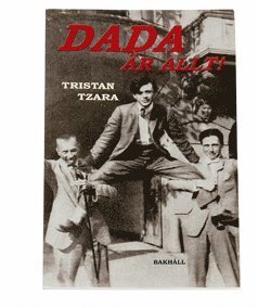 Cover for Tristan Tzara · Dada är allt! (Book) (2004)