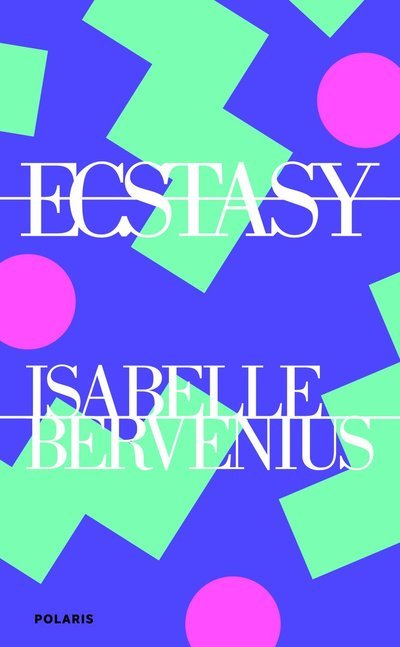 Cover for Isabelle Bervenius · Ecstasy (Paperback Book)