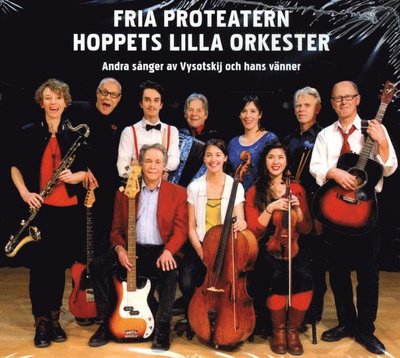 Cover for Fria Proteatern · Hoppets lilla orkester : andra sånger av Vysotskij och hans vänner (Audiobook (CD)) (2014)