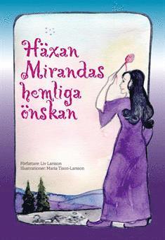 Cover for Liv Larsson · Häxan Mirandas hemliga önskan (Bound Book) (2014)