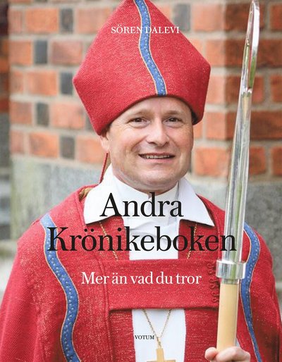 Cover for Sören Dalevi · Andra Krönikeboken : mer än vad du tror (Bound Book) (2021)