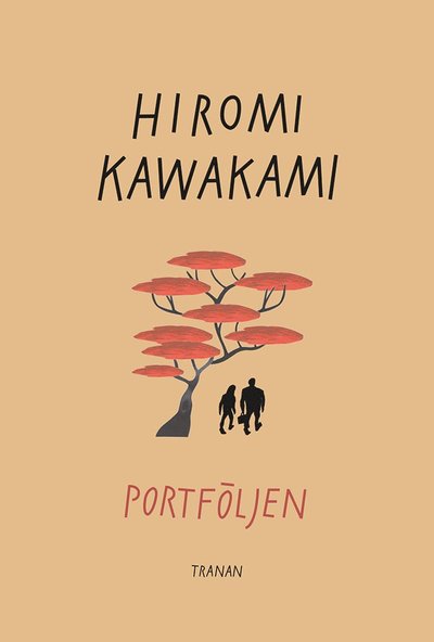 Cover for Hiromi Kawakami · Senseis portfölj (Gebundesens Buch) (2021)