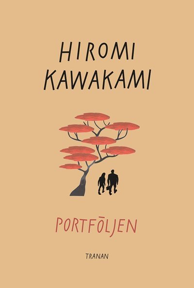 Cover for Hiromi Kawakami · Senseis portfölj (Gebundesens Buch) (2021)