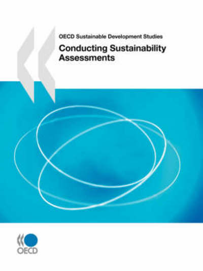 Cover for Oecd Organisation for Economic Co-operation and Develop · Oecd Sustainable Development Studies Conducting Sustainability Assessments (Taschenbuch) [Pap / Ado edition] (2008)