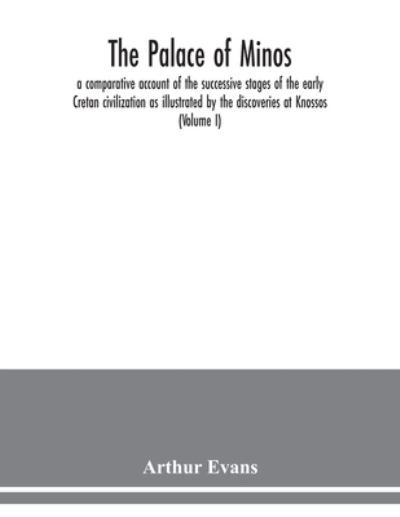 The palace of Minos - Arthur Evans - Livres - Alpha Edition - 9789354038259 - 13 juillet 2020