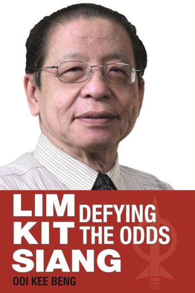 Cover for Ooi Kee Beng · Lim Kit Siang: Defying the Odds (Paperback Book) (2015)