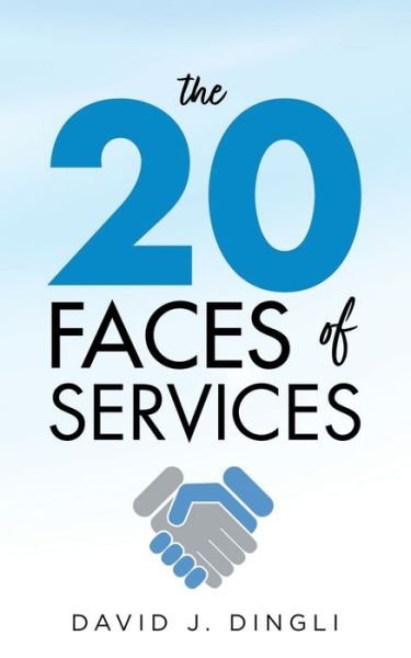 Cover for David J Dingli · The 20 faces of services (Paperback Book) (2021)