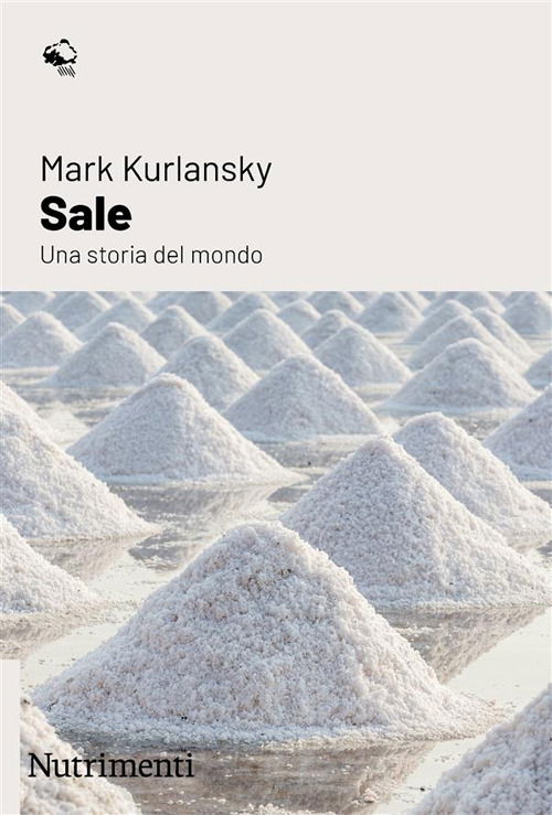 Cover for Mark Kurlansky · Sale. Una Storia Del Mondo (Book)