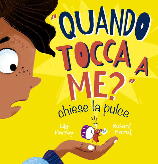 Quando Tocca A Me? Chiese La Pulce. Ediz. Illustrata - Lily Murray - Böcker -  - 9791280031259 - 