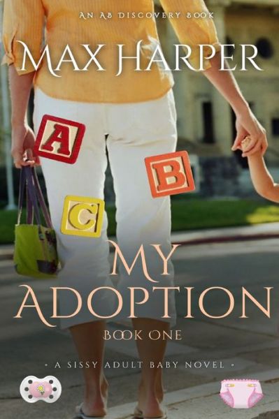 Cover for Max Harper · My Adoption: Becoming a baby girl (Paperback Book) (2022)