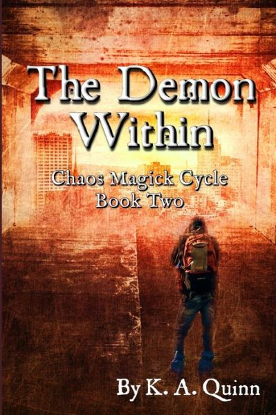 Cover for K A Quinn · 2 The Demon Within: Modern Chaos Magick Trilogy Book Two - Accident Zone Trilogy (Paperback Book) (2022)