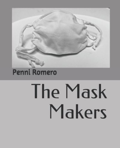 Cover for Penni Romero · The Mask Makers (Paperback Book) (2020)