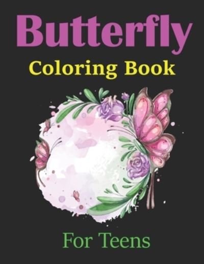 Cover for Titimyes Publications · Butterfly Coloring Book For Teens (Pocketbok) (2020)