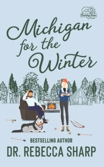 Michigan for the Winter - Dr Rebecca Sharp - Książki - Independently Published - 9798576470259 - 3 lutego 2021