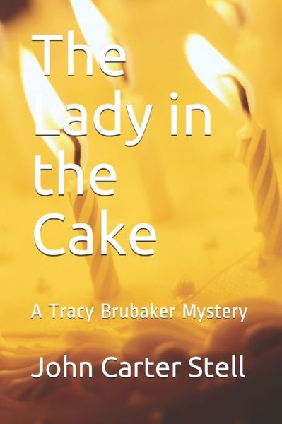 Cover for John Carter Stell · The Lady in the Cake (Paperback Book) (2021)