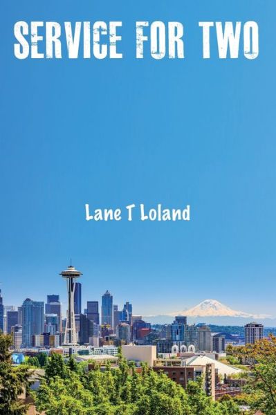 Cover for Lane T Loland · Service For Two (Taschenbuch) (2021)