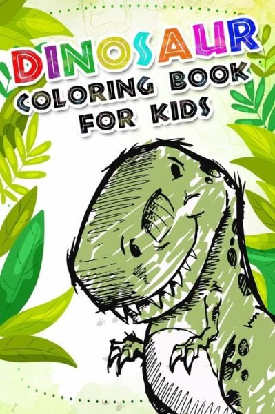 Dinosaur Coloring Book for kids - Aj Design - Bücher - Independently Published - 9798607741259 - 1. Februar 2020