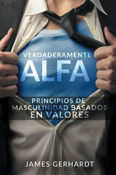 Cover for James Gerhardt · Verdaderamente Alfa (Paperback Book) (2020)