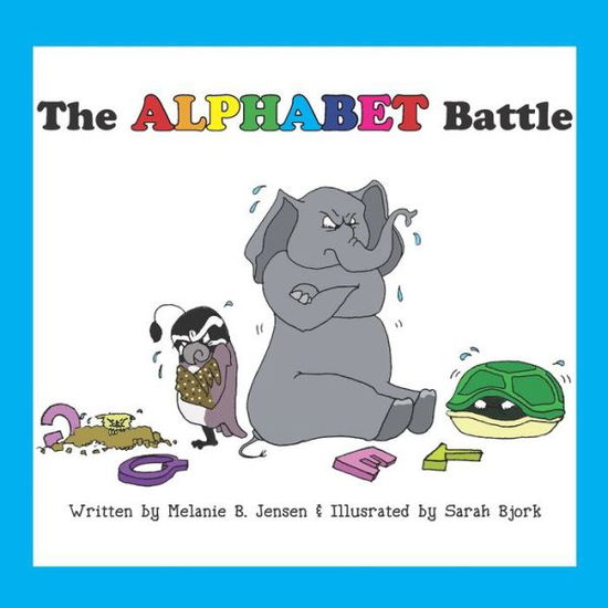 Cover for Melanie Bjork Jensen · The Alphabet Battle (Paperback Book) (2020)