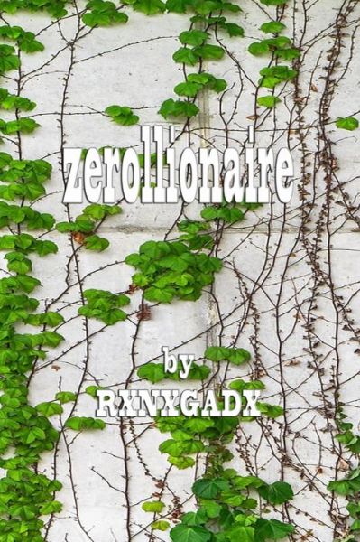 Cover for Rxnxgadx Poetry · Zerollionaire (Paperback Bog) (2020)